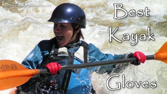 Best Gloves for Kayaking