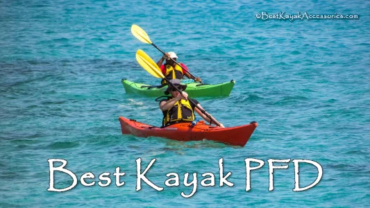 Best PFD for Kayaking