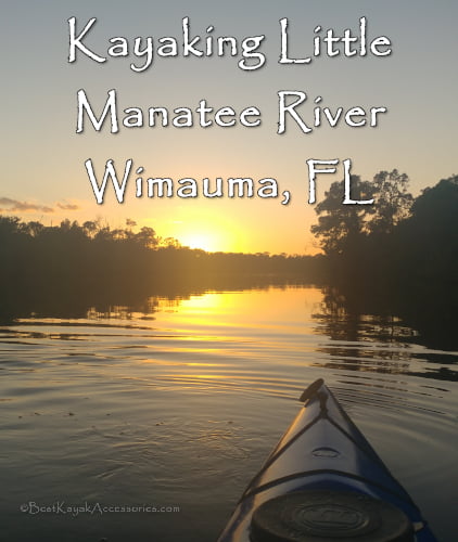 Kayaking Little Manatee River Wimauma Ruskin FL ©2019 All rights Reserved