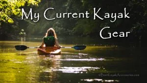 My Current Kayak Gear