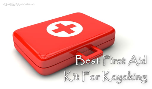 Best First Aid Kit for Kayaking
